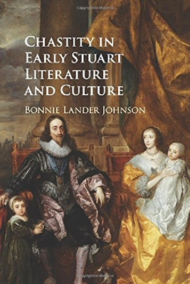 【预订】Chastity in Early Stuart Literature ...