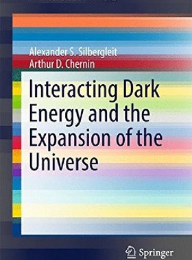 【预订】Interacting Dark Energy and the Expa...