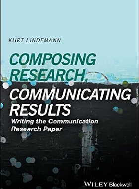 【预订】Composing Research, Communicating Re...