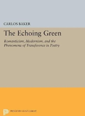 【预订】The Echoing Green: Romantic, Moderni...