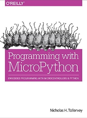 【预订】Programming with Micropython: Embedd...