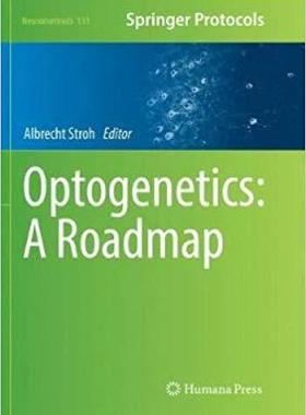 【预售】Optogenetics: A Roadmap