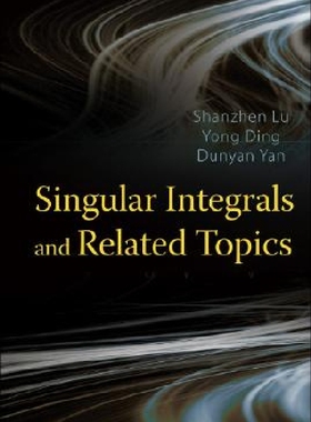 【预订】Singular Integrals and Related Topic...
