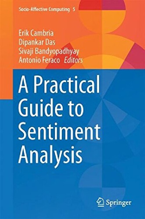 【预订】A Practical Guide to Sentiment Analy...