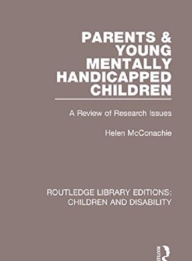 【预订】Parents and Young Mentally Handicapp...