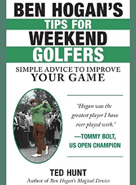 【预订】Ben Hogan's Tips for Weekend Golfers...