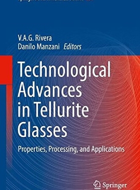 【预订】Technological Advances in Tellurite ...