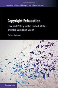 【预订】Copyright Exhaustion: Law and Policy...