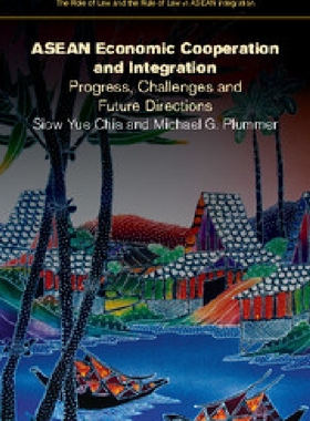 【预订】ASEAN Economic Cooperation and Integ...