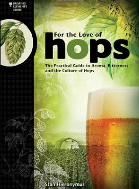 【预订】For the Love of Hops: The Practical ...
