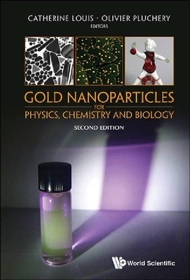 【预订】Gold Nanoparticles For Physics, Chem...