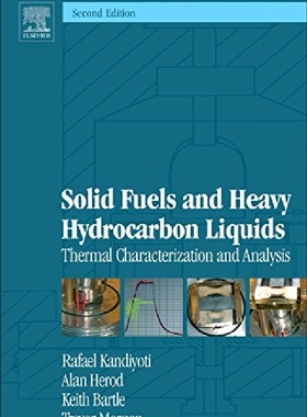 【预订】Solid Fuels and Heavy Hydrocarbon Li...