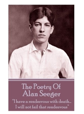 【预订】The Poetry of Alan Seeger: 