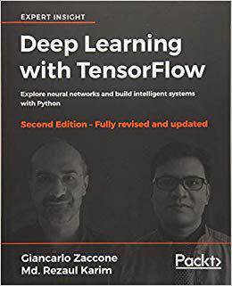 【预售】Deep Learning with TensorFlow - Seco...