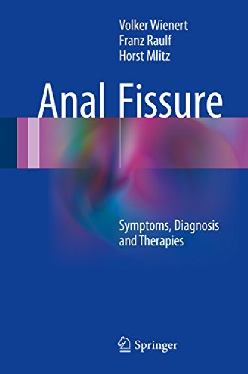 【预订】Anal Fissure: Symptoms, Diagnosis an...
