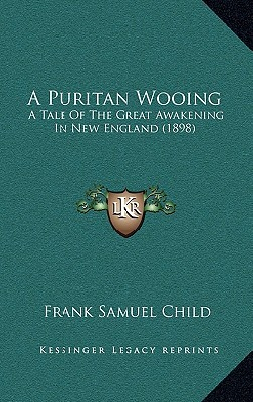 【预订】a puritan wooing: a tale of the grea.