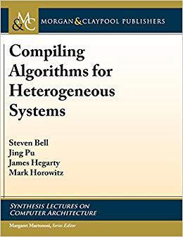 【预售】Compiling Algorithms for Heterogeneo...