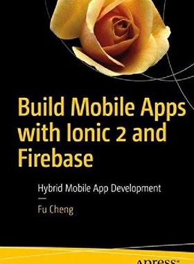 【预订】Build Mobile Apps with Ionic 2 and F...