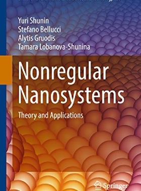 【预订】Nonregular Nanosystems: Theory and A...