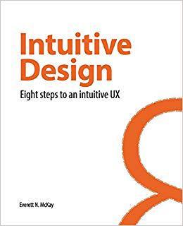 【预售】Intuitive Design: Eight Steps to an ...