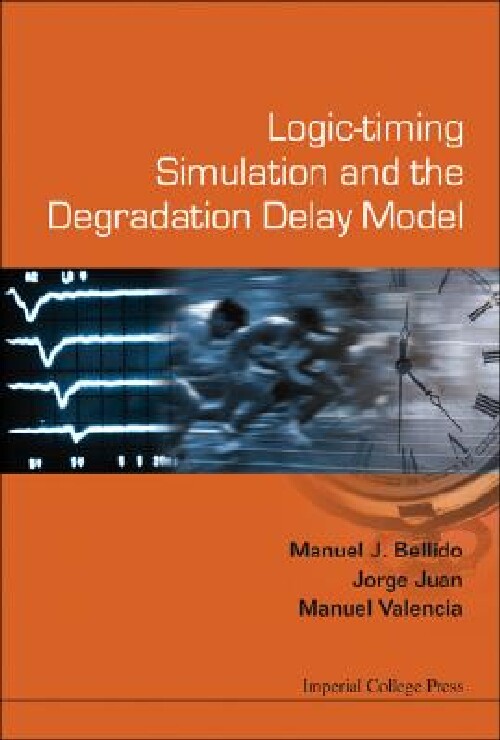 【预订】Logic-Timing Simulation and the Degr...
