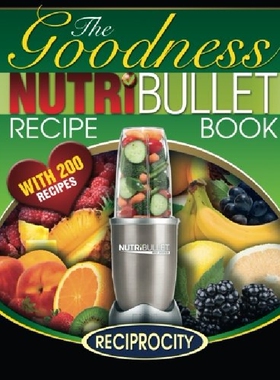 现货 Nutribullet Goodness Recipe Book: 20...