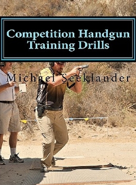 【预订】Competition Handgun Training Drills:...