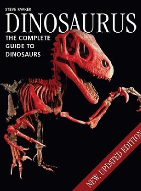 【预订】Dinosaurus: The Complete Guide to Di...