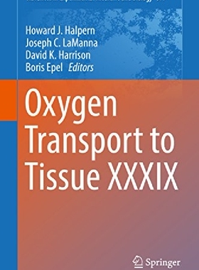 【预订】Oxygen Transport to Tissue XXXIX