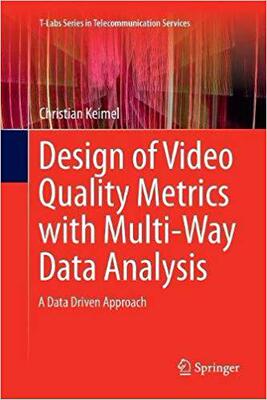 【预售】Design of Video Quality Metrics with...