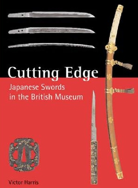 【预订】Cutting Edge: Japanese Swords in the...