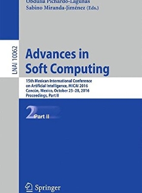 【预订】Advances in Soft Computing: 15th Mex...