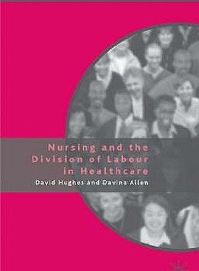 【预订】Nursing and the Division of Labour i...