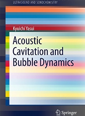 【预订】Acoustic Cavitation and Bubble Dynam...