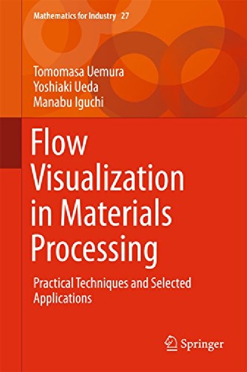 【预订】Flow Visualization in Materials Proc...