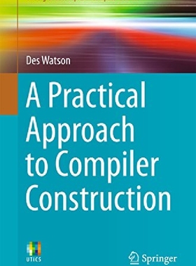 【预订】A Practical Approach to Compiler Con...