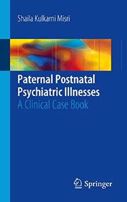 【预订】Paternal Postnatal Psychiatric Illne...