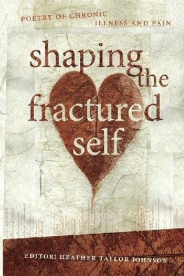 【预订】Shaping the Fractured Self: Poetry o...