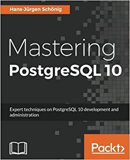 【预售】Mastering PostgreSQL 10