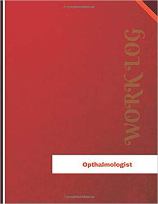 【预售】Opthalmologist Work Log: Work Journa...