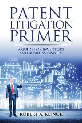 【预订】Patent Litigation Primer: A Guide fo...