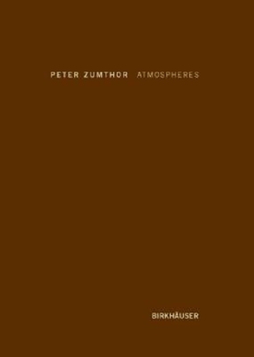 【预订】Atmospheres: Architectural Environme...