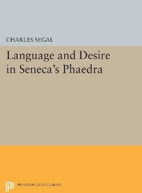 【预订】Language and Desire in Seneca's 