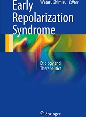 【预订】Early Repolarization Syndrome: Etiol...
