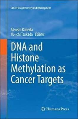 【预售】DNA and Histone Methylation as Cance...