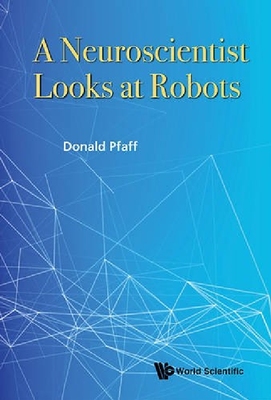 【预订】A Neuroscientist Looks at Robots