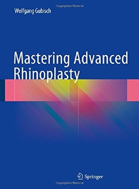 【预订】Mastering Advanced Rhinoplasty (2018...