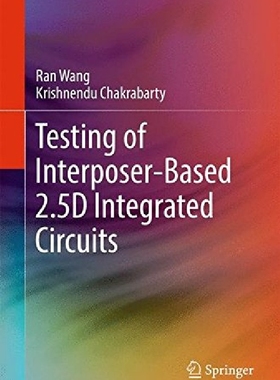【预订】Testing of Interposer-Based 2.5D Int...