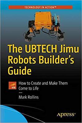 【预售】The UBTECH Jimu Robots Builder’s Gui...