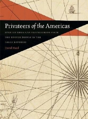 【预订】Privateers of the Americas: Spanish ...